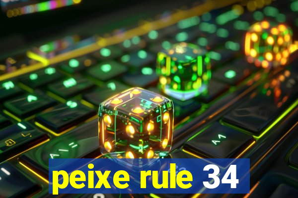 peixe rule 34